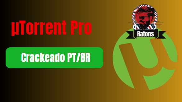 uTorrent Pro Crackeado 2024 baixar